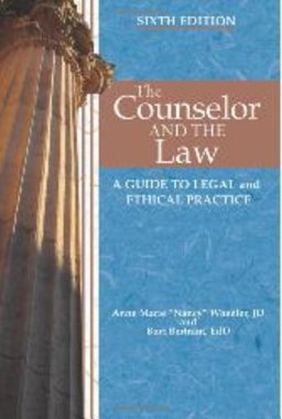 Counselor and the Law A Guide to Legal and Ethical Practice  9781556203152 Front Cover