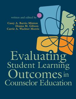 Evaluating Student Learning Outcomes in Counselor Education  9781556203374 Front Cover