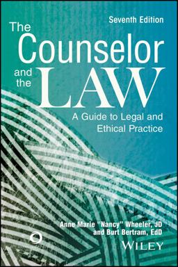 Counselor and the Law A Guide to Legal and Ethical Practice  9781556203503 Front Cover
