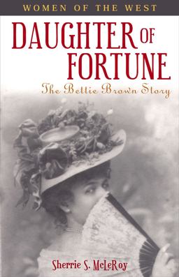 Daughter of Fortune The Bettie Brown Story  9781556225291 Front Cover