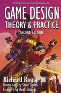 Game Design: Theory and Practice, Second Edition 2nd 9781556229121 Front Cover
