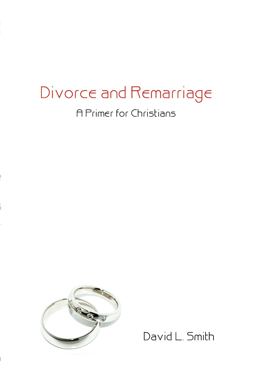 Divorce and Remarriage Divorce and Remarriage