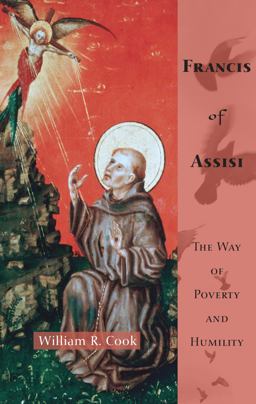 Francis of Assisi The Way of Poverty and Humility  9781556357305 Front Cover