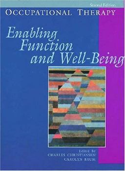 Occupational Therapy Enabling Function and Well-Being 2nd 9781556422485 Front Cover