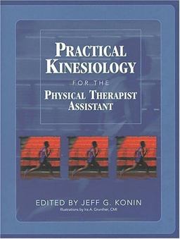 Practical Kinesiology for the Physical Therapist Assistant  9781556422997 Front Cover