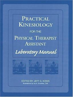 Practical Kinesiology for the Physical Therapist Assistant