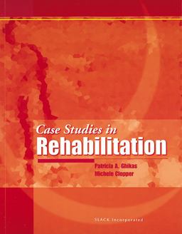 Case Studies in Rehabilitation  9781556424250 Front Cover