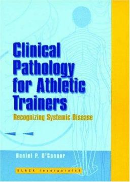 Clinical Pathology for Athletic Trainers Recognizing Systemic Disease  9781556424694 Front Cover