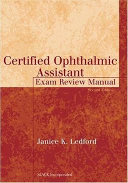 Certified Ophthalmic Assistant Exam Review Manual 2nd 9781556426421 Front Cover