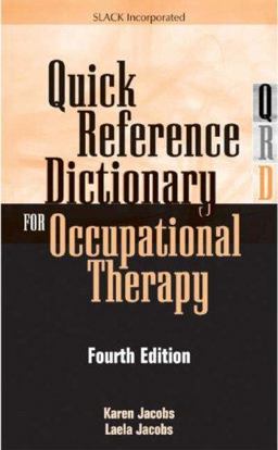 Quick Reference Dictionary for Occupational Therapy 4th 9781556426568 Front Cover