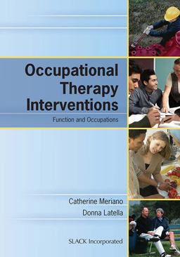 Occupational Therapy Interventions Function and Occupations  9781556427329 Front Cover
