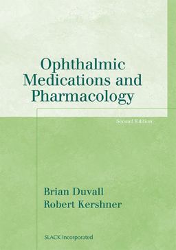 Ophthalmic Medications and Pharmacology 2nd 9781556427503 Front Cover
