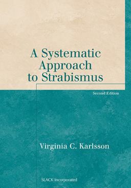 Systematic Approach to Strabismus 2nd 9781556427947 Front Cover
