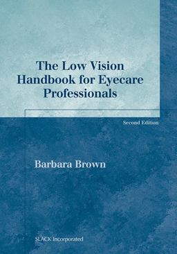 Low Vision Handbook for Eyecare Professionals 2nd 9781556427954 Front Cover
