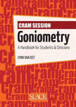 Cram Session in Goniometry A Handbook for Students and Clinicians  9781556428982 Front Cover