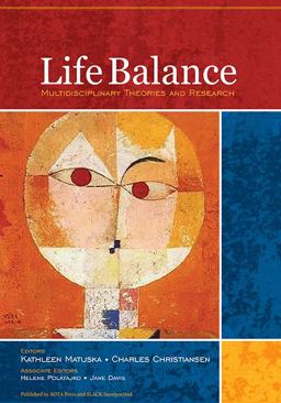Life Balance Multidisciplinary Theories and Research  9781556429064 Front Cover
