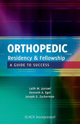 Orthopedic Residency and Fellowship A Guide to Success  9781556429309 Front Cover
