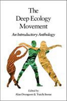 Deep Ecology Movement An Introductory Anthology  9781556431982 Front Cover