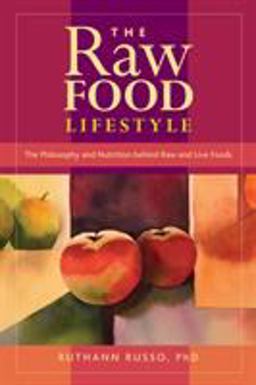 The Raw Food Lifestyle