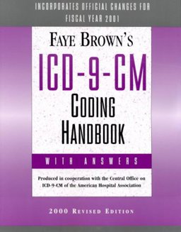 Faye Brown's ICD-9-CM Coding Handbook With Answers  9781556482915 Front Cover