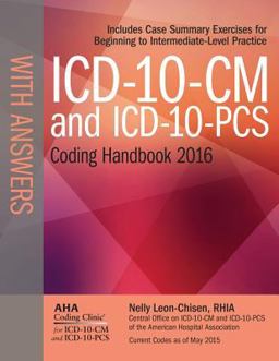 ICD-10-CM 2016 and Icd-10-pcs 2016 Coding Handbook, With Answers:  9781556484117 Front Cover