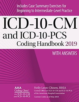 ICD-10-CM and Icd-10-pcs Coding Handbook, With Answers, 2019: 1st 2018 9781556484377 Front Cover