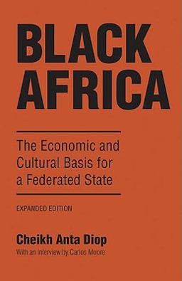 Black Africa The Economic and Cultural Basis for a Federated State  9781556520617 Front Cover