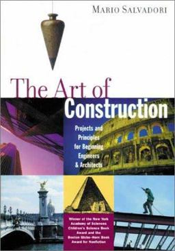 Art of Construction Projects and Principles for Beginning Engineers and Architects 3rd 9781556520808 Front Cover