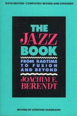 Jazz Book From Ragtime to Fusion and Beyond 6th 9781556520983 Front Cover