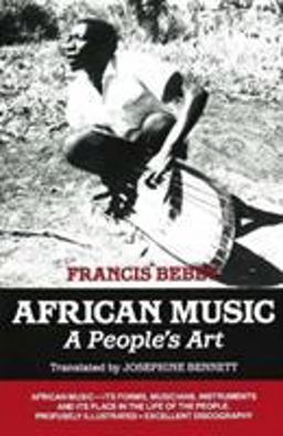 African Music A People's Art  9781556521287 Front Cover