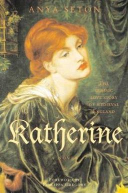 Katherine The Classic Love Story of Medieval England  9781556525322 Front Cover