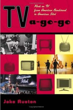 TV-A-Go-Go Rock on TV from American Bandstand to American Idol  9781556525728 Front Cover