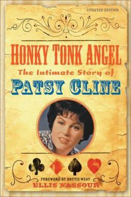 Honky Tonk Angel The Intimate Story of Patsy Cline  9781556527470 Front Cover