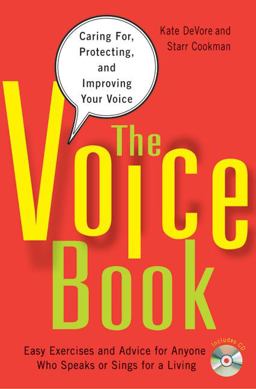 Voice Book Caring for, Protecting, and Improving Your Voice  9781556528293 Front Cover