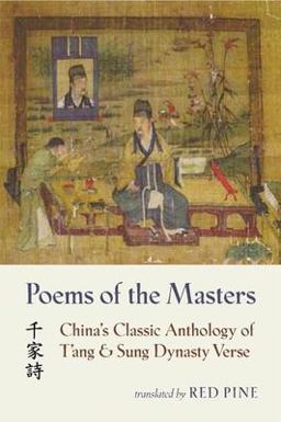 Poems of the Masters China's Classic Anthology of T'ang and Sung Dynasty Verse  9781556591952 Front Cover