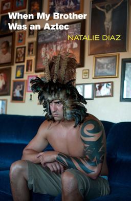 When My Brother Was an Aztec  9781556593833 Front Cover