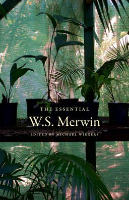 Essential W. S. Merwin  9781556595134 Front Cover