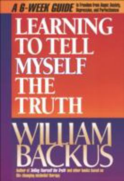 Learning to Tell Myself the Truth  9781556612909 Front Cover