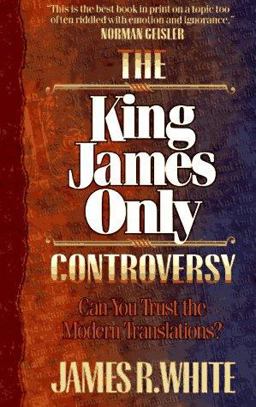 The King James Only Controversy