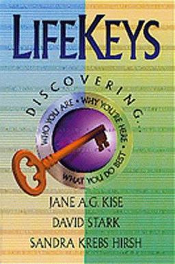 Lifekeys : Discovering Who You Are, Why You're Here, What You Do Best 1st 9781556618710 Front Cover