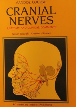 Cranial Nerves Gross Anatomy and Clinical Comments  9781556640100 Front Cover