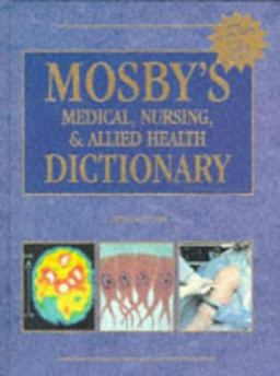 Mosby's Medical, Nursing and Allied Health Dictionary