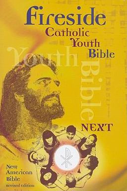 Fireside Catholic Youth Bible-NABRE-Next!  9781556654121 Front Cover