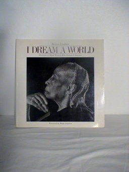 I Dream a World Portraits of Black Women who Changed America  9781556700637 Front Cover