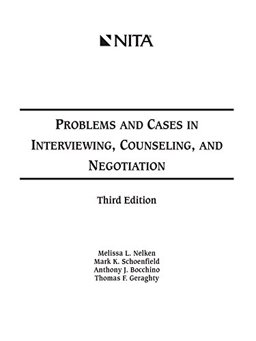 Problems and Cases in Interviewing, Counseling and Negotiation