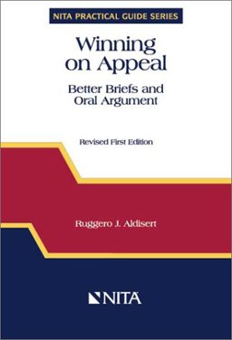 Winning on Appeal Better Briefs and Oral Argument  9781556815065 Front Cover