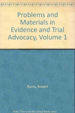Problems and Materials in Evidence and Trial Advocacy V1