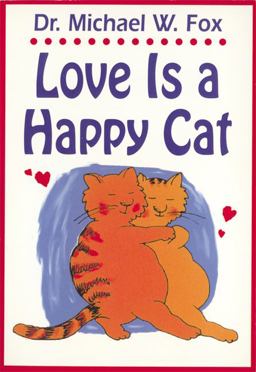 Love Is a Happy Cat Love Is a Happy Cat