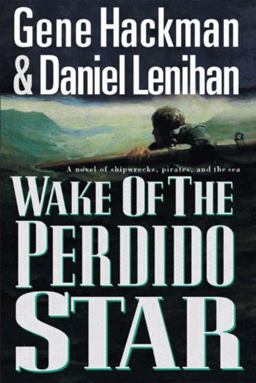 Wake of the Perdido Star  9781557043986 Front Cover