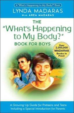 "What's Happening to My Body?" Book for Boys A Growing-Up Guide for Parents and Sons 3rd 9781557044433 Front Cover